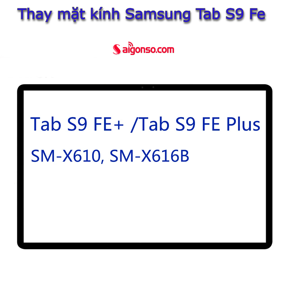thay mặt kính Samsung Tab S9 Fe